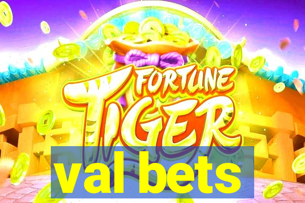 val bets